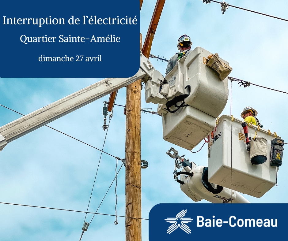 Interruption de l’électricité | Quartier Sainte-Amélie | dimanche 27 avril